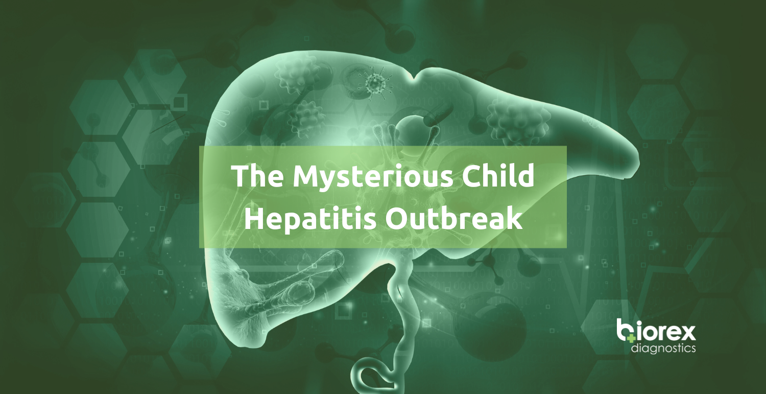 The Mysterious Child Hepatitis Outbreak Banner